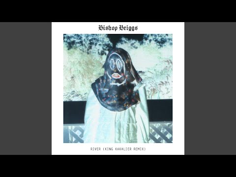 River (King Kavalier Remix)