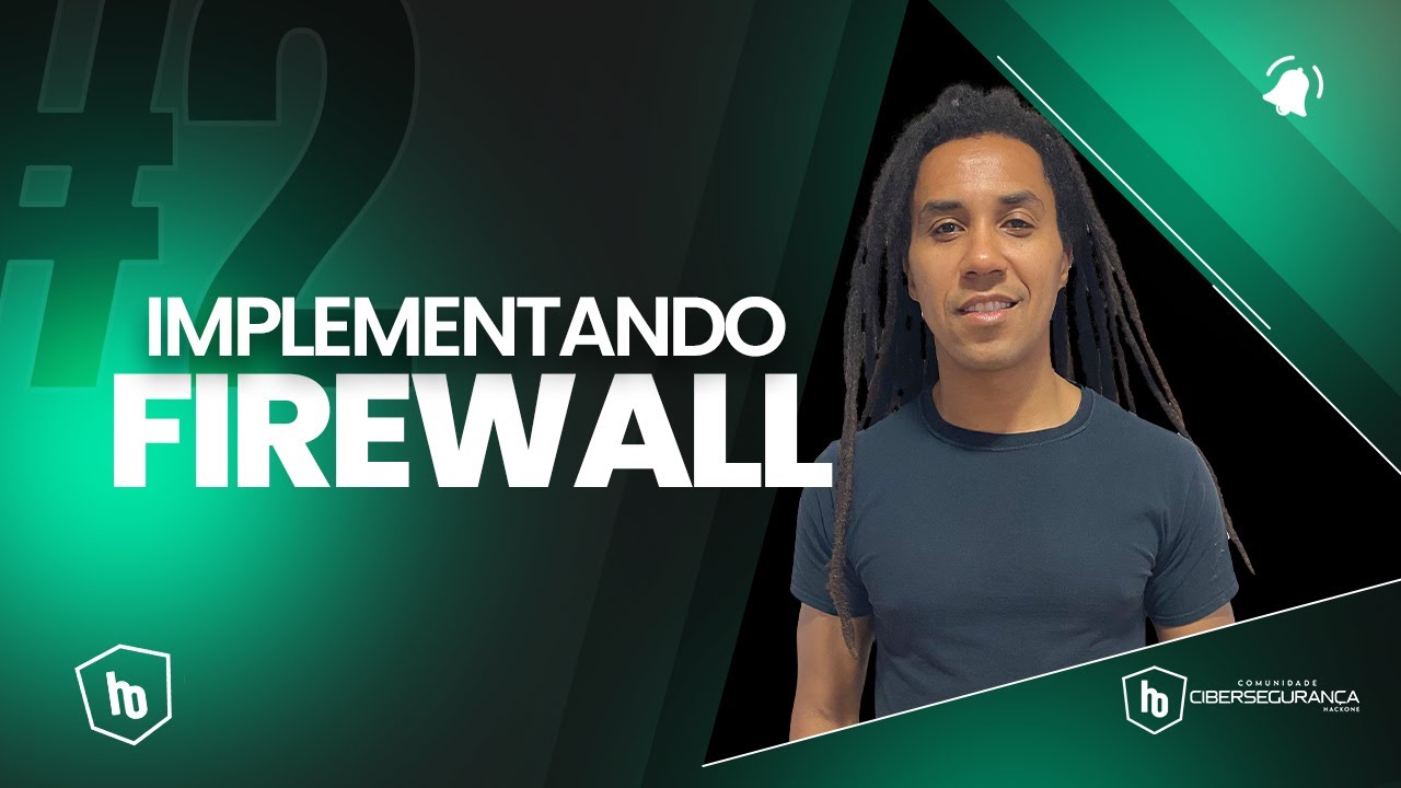 # 2 - IMPLEMENTANDO UM FIREWALL A PARTIR DO ZERO