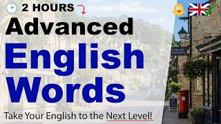 Advanced Words: 2 HOURS to Take Your English to the Next Level!