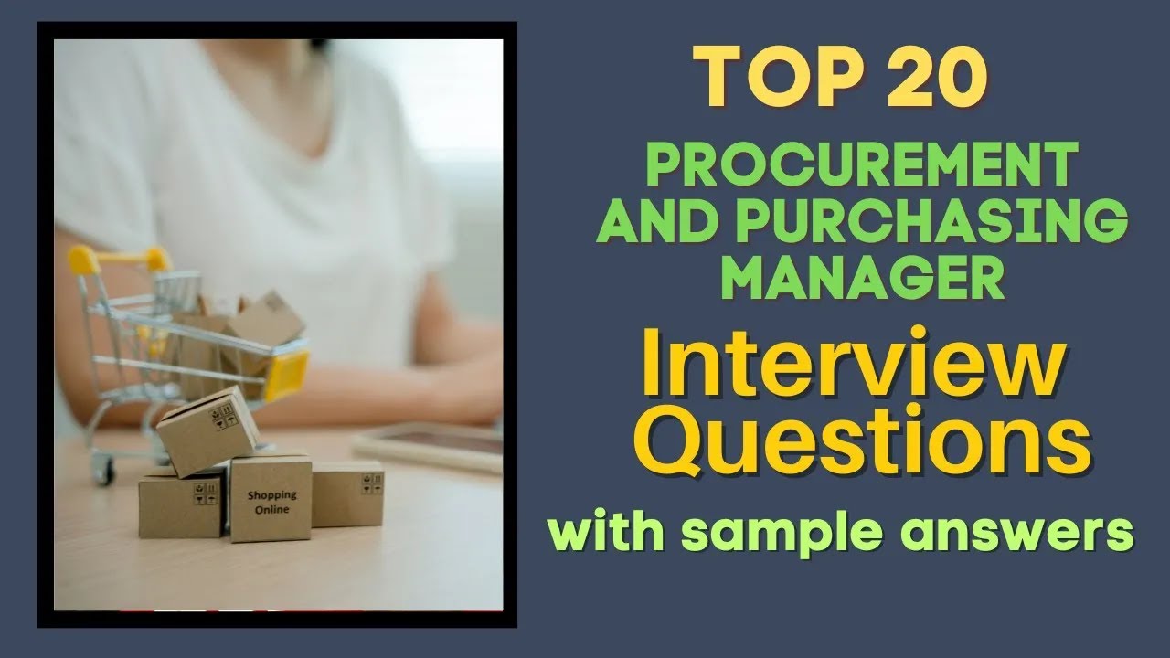 Procurement and Purchasing Manager Interview Questions and Answers for 2026