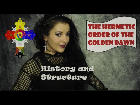 The Hermetic Order of the Golden Dawn - History and Structure