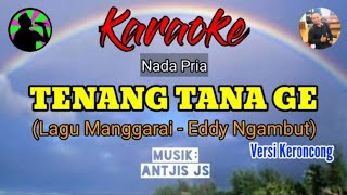 Download lagu Lagu Manggarai TENANG TANA GE// Versi Keroncong//KARAOKE//Cipt. Eddy Ngambut mp3