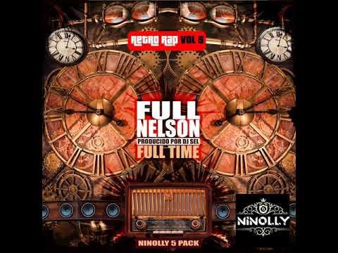 #FULLNELSON #QueMásteDigo Retro Rap Vol 5