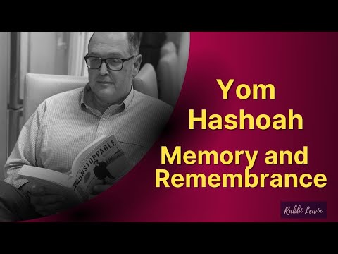 Yom Hashoah Memory and Remembrance | Holocaust Remembrance Day