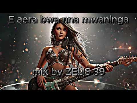 KIRIBATI HIP-POP REMIX : E AERA BA NNA MWANINGA