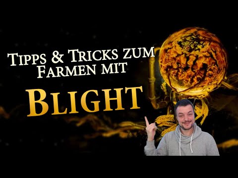 Blight-Farming-Guide | Tipps & Tricks | Path of Exile | Deutsch