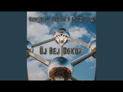 Üj Bej Dokuz (feat. Yasow & Funky Cem)