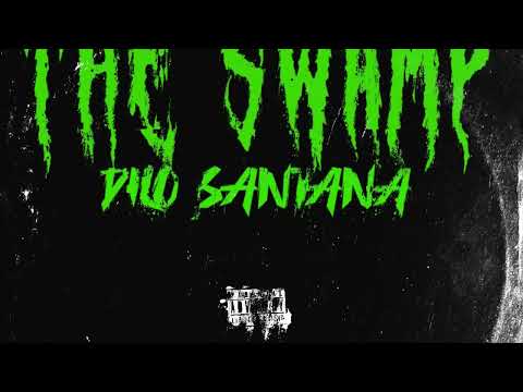 Dilo Santana - Swamp Tings Ft Yoppa