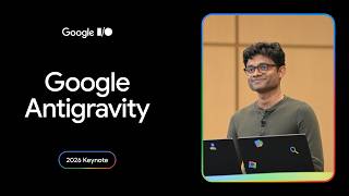 Google Antigravity 2.0: AI Agents Redefine Software Development at I/O 2026