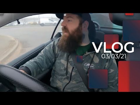 Vlog 03/03/21