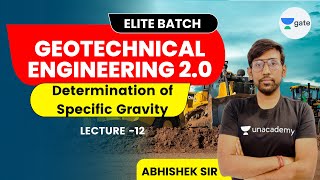 L 12 | Determination of Specific Gravity | Geotechnical Engineering 2.0 by Abhishek Sir