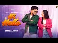 Hi Hello Video Bally Thakur Shilpa Aggarwal New Punjabi Song 2025 Latest Punjabi Song 2025