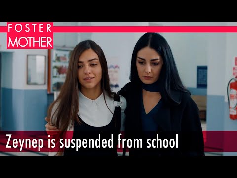 Zeynep is suspended from school - Episode 19 | Foster Mother English