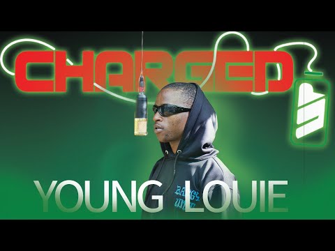 CHARGED UP FT @YOUNGLOUIE58