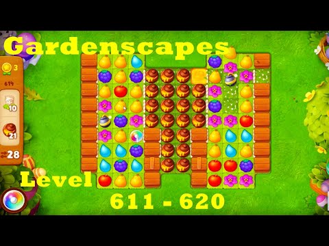 Gardenscapes Level 611 - 620 HD Walkthrough |  3 - match game | gameplay | android | ios | pc | app