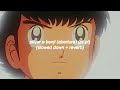 Oliver E Benji Abertura Pt Pt Slowed Down Reverb