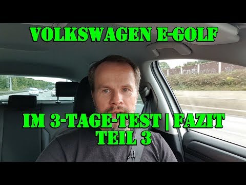 VW e-Golf im 3-Tage-Test | Fazit | Teil 3/3