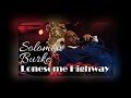 Solomon Burke – Lonesome Highway (SR)