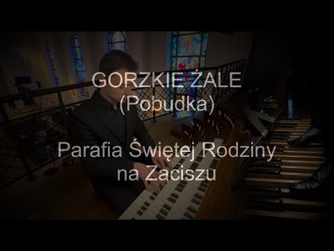 Gorzkie Żale, POBUDKA | organy Paweł Moszkowicz