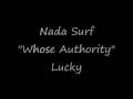 Nada Surf, "Whose Authority"
