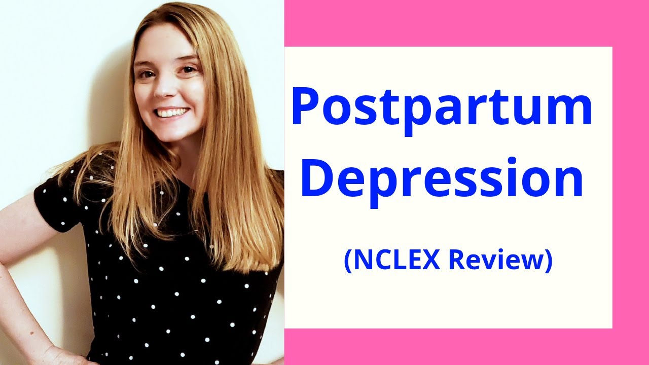 POSTPARTUM DEPRESSION | NCLEX REVIEW