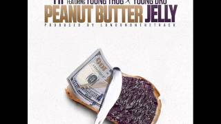 T.I. Peanut Butter Jelly Clean ft. Young Thug, Young Dro