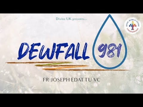 Dewfall 982 - Do this, and the Lord will be with you