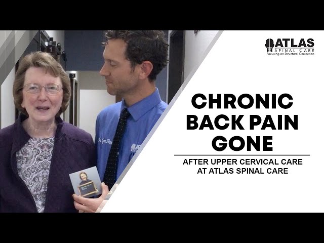 Chronic Back Pain Gone After Upper Cervical Care At Atlas Spinal Care