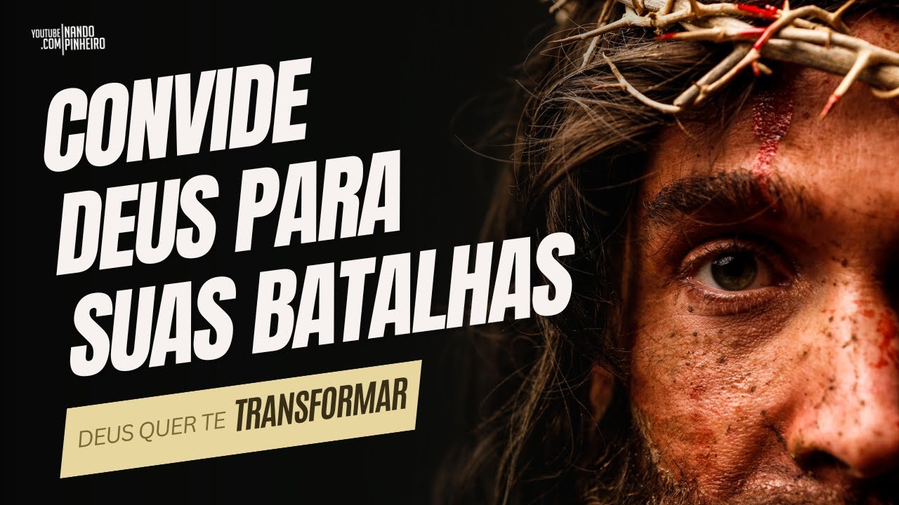 Convide DEUS para suas BATALHAS - Motivacional HD
