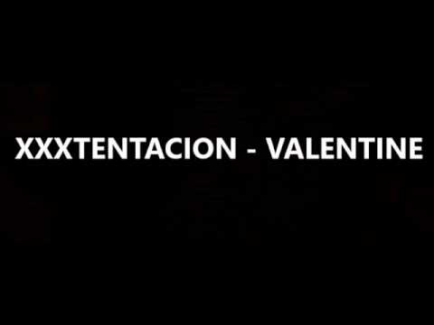 download lagu mp3 mp4 Valentine Xxxtentacion Lyrics, download lagu Valentine Xxxtentacion Lyrics gratis, unduh video klip Valentine Xxxtentacion Lyrics