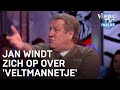 Jan windt zich op over 'Veltmannetje': 'Zo verschrikkelijk dom!' | VERONICA INSIDE