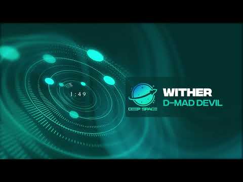 D-Mad Devil - Wither [HD]