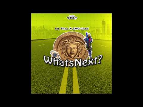Lil Trill X AMG Case - Whats Next