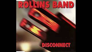 Rollins Band - Disconnect (Edit)