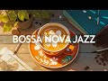 Tuesday Morning Jazz - Relaxing with Calm Jazz Instrumental Music & Smooth Symphony Bossa Nova Music