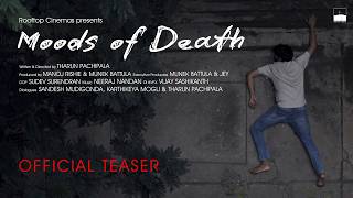 Moods of Death Teaser | A film by Tharun Pachipala | Sandesh Mudigonda | Abhinav Vadrevu