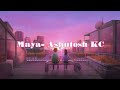 Maya - Ashutosh KC  Lyrics