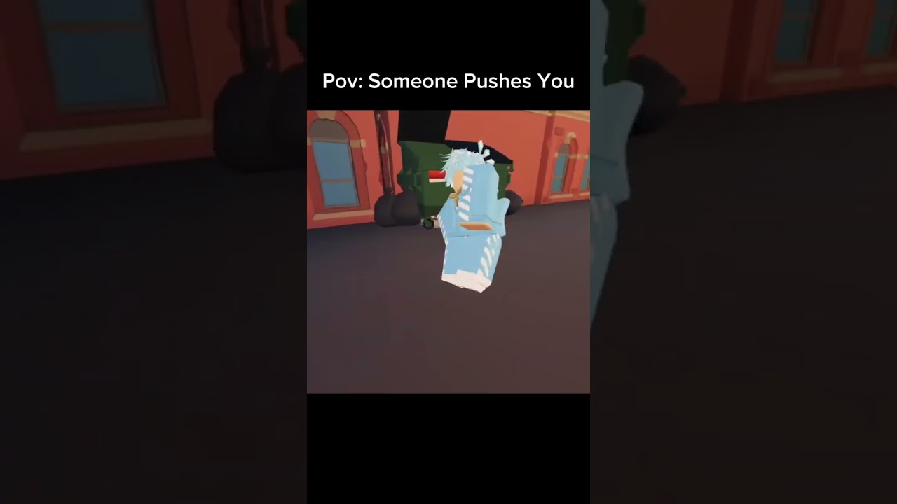 Pov: Someone Pushes You
