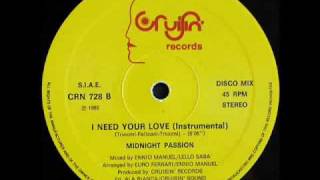 MIDNIGHT PASSION - I NEED YOUR LOVE (VOCAL VERSION) (℗1985)