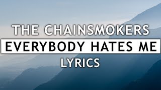 Download lagu The Chainsmokers Everybody Hates Me....mp3