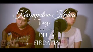 Download lagu Kesempatan Kedua - Tangga (LIVE COVER) DELLA FIRDATIA mp3 Download lagu Kesempatan Kedua - Tangga (LIVE COVER) DELLA FIRDATIA mp3