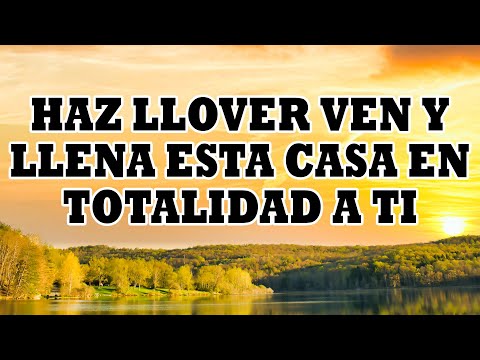🔥Haz Llover Ven Y Llena Esta Casa En Totalidad A Ti / Coros Viejitos Pero Bonitos
