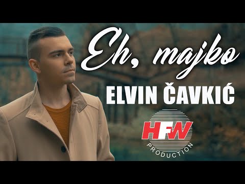Elvin Čavkić - Eh, majko ( Official Video 2021 ) 4K