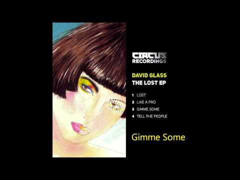 David Glass - The Lost EP - Circus Recordings