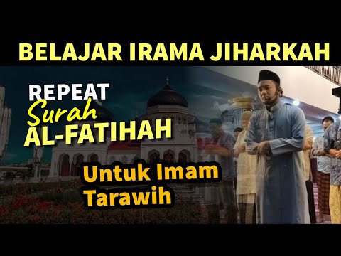 IRAMA JIHARKHA Surah Al-FATIHAH 2 Versi