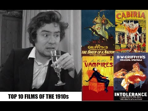 The Top 10 Films of the 1910s