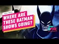 Why Is HBO Max Mishandling Its Batman Properties? - IGN The Fix: Entertainment