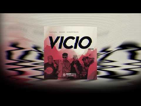 Scrop, Papicha, Sloow Track - VICIO (AUDIO OFICIAL)