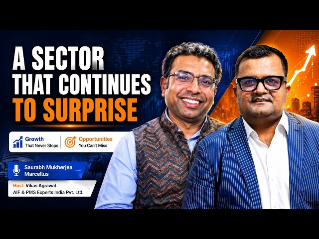 A Sector That Continues to Surprise | Saurabh Mukherjea, Marcellus