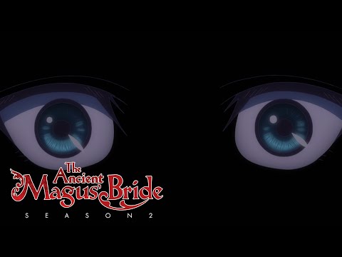 A Creeping Unsettling Aura  | The Ancient Magus' Bride Season 2 Part 2